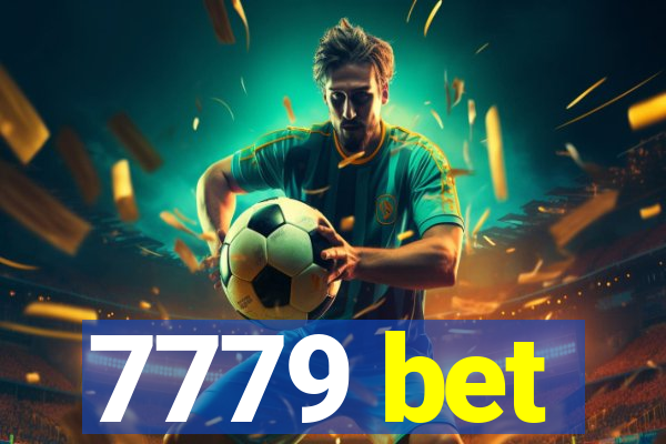 7779 bet